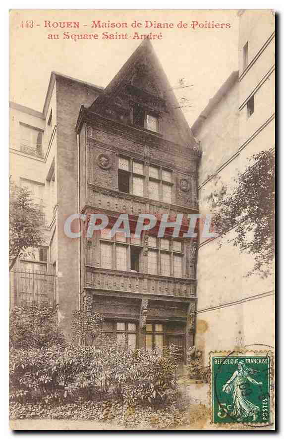 CPA Rouen maison de Diane de Poitiers au Square Saint Andre 
