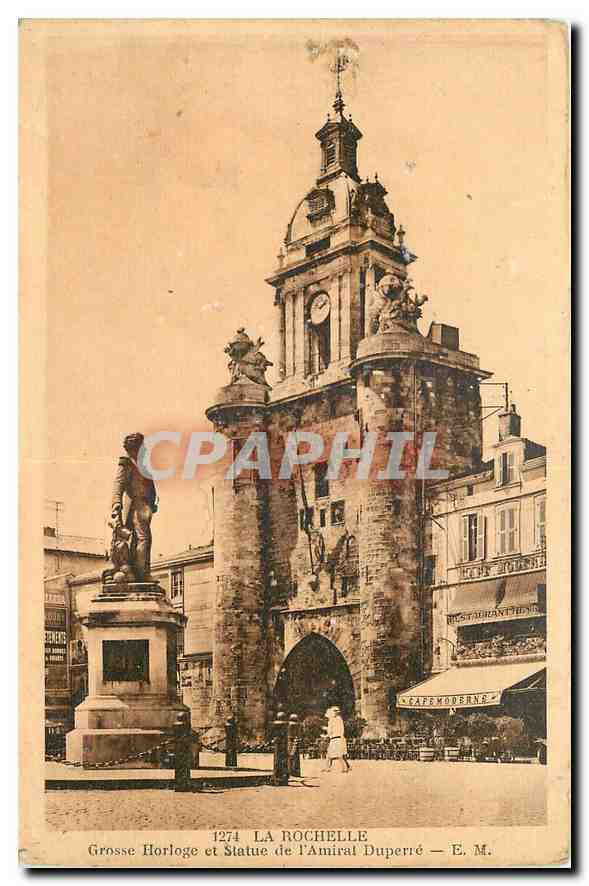 CPA La Rochelle Grosse Horloge et Statue de l'Amiral Duperre 