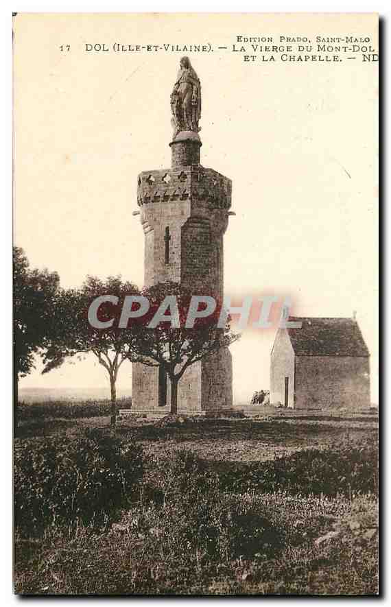 Dol (Ille-et-Vilaine) — La Vierge du Mont-Dol et la chapelle — Édition Prado, Saint-Malo