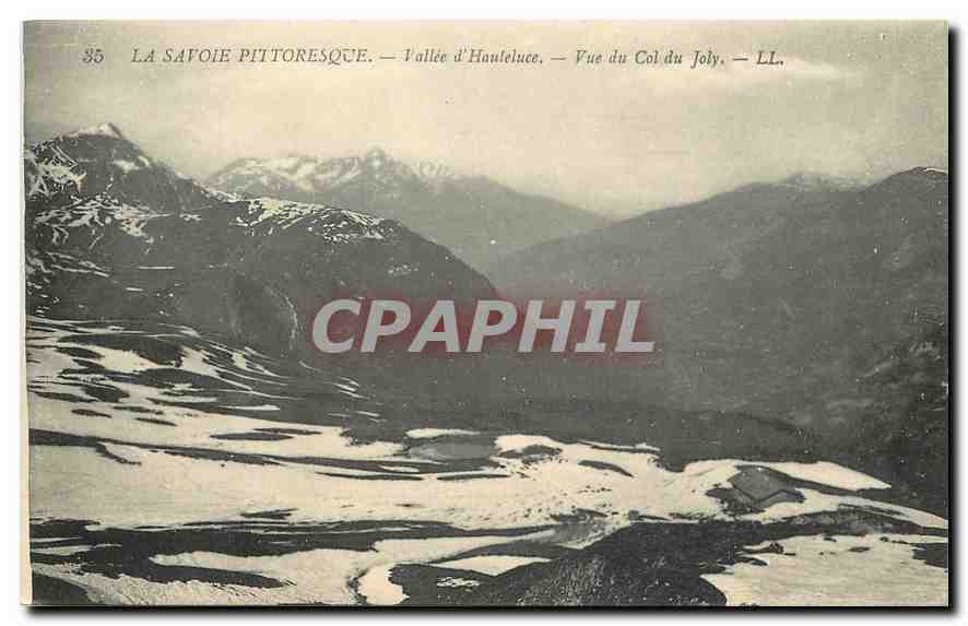 CPA La Savoie Pittoresque Vallee d'Hauteluce Vue du Col du Joly 