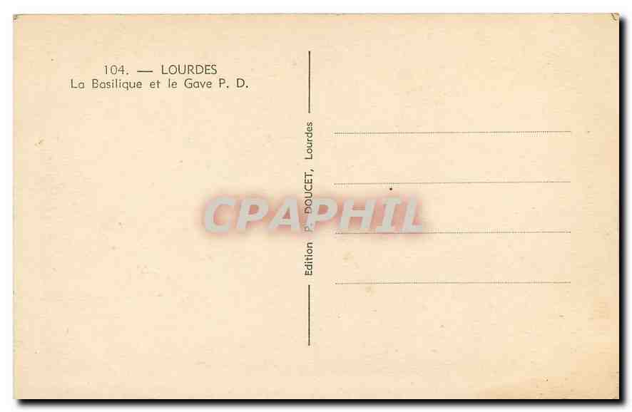 CPA Lourdes La Basilique et le Gave  — Verso