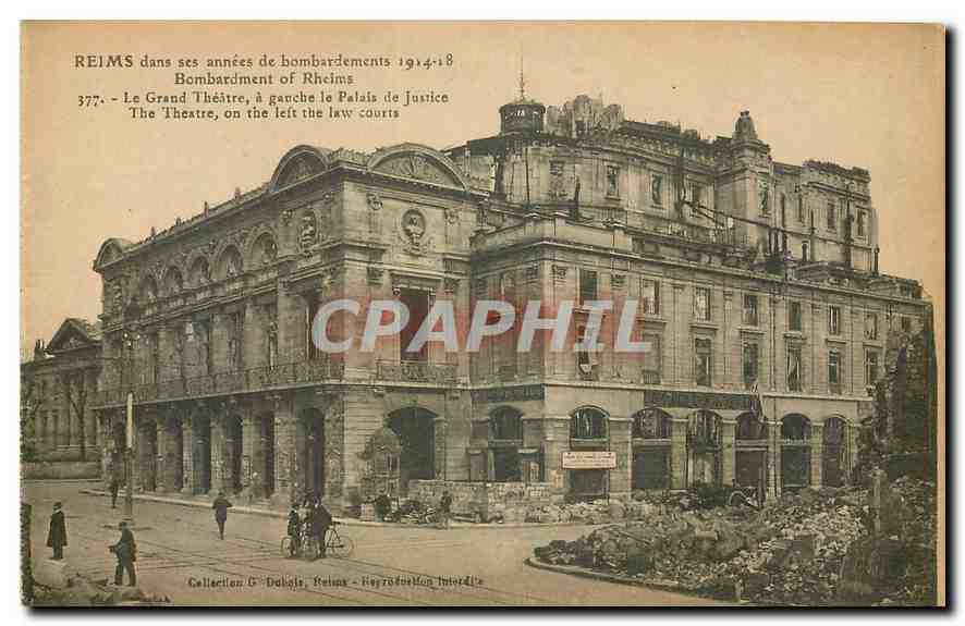 Reims dans ses années de bombardements 1914-18 — Bombardement de Reims, Le Grand Théâtre à gauche, le Palais de Justice — Collection G. Dahois, Reims - Réproduction Tintordi's
