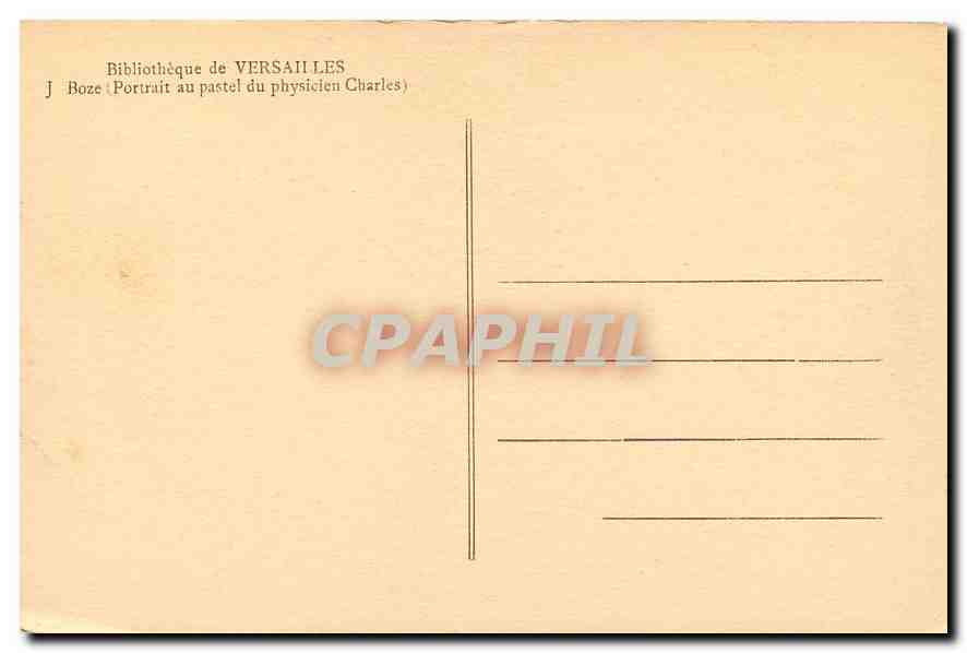 CPA Bibliotheque de Versailles J Boze Portrait au pastel du physicien Charles  — Verso