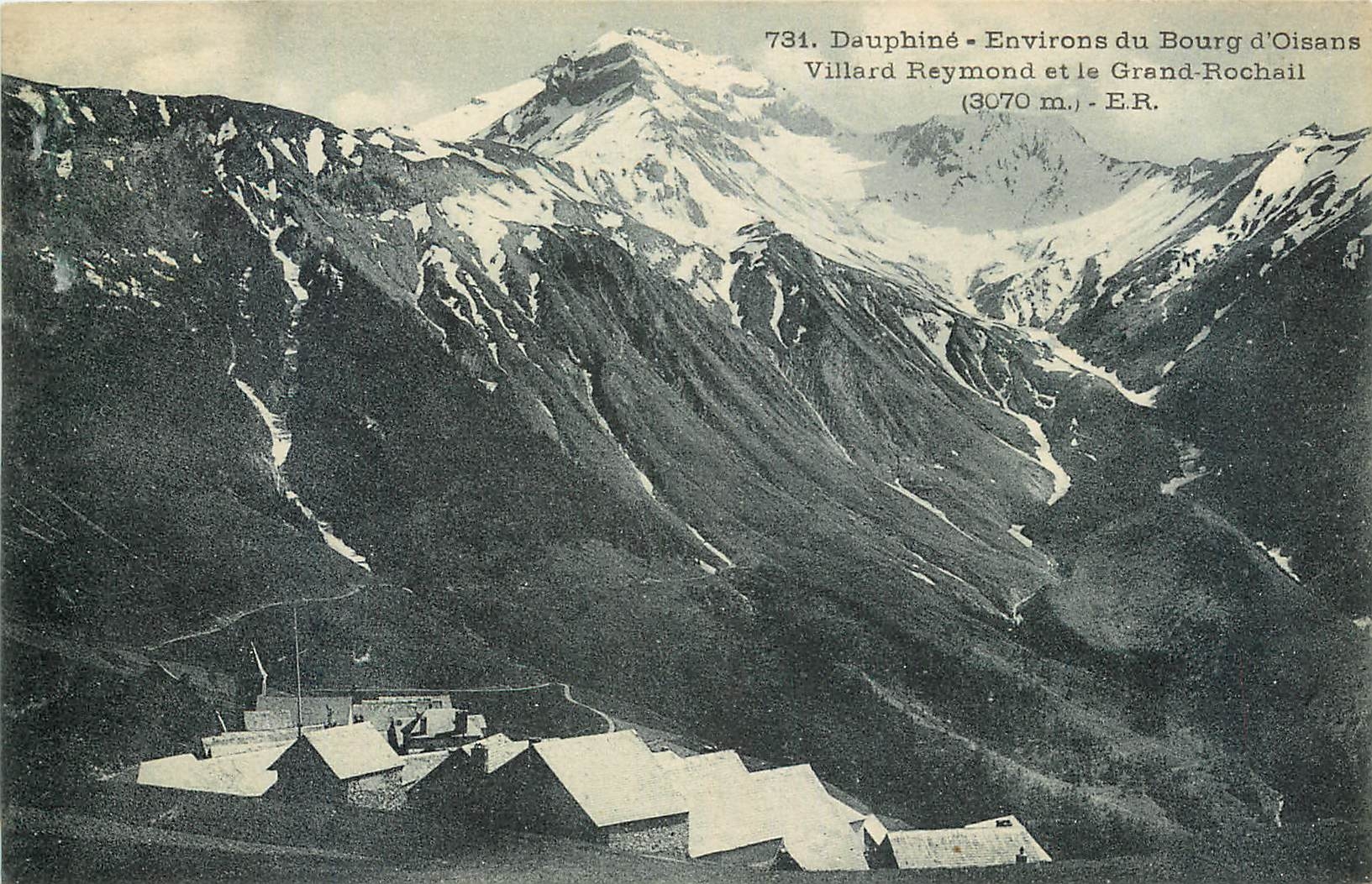 Dauphiné - Environs du Bourg d'Oisans - Villard Reynond et le Grand-Rochail (3070 m.) - E.R.