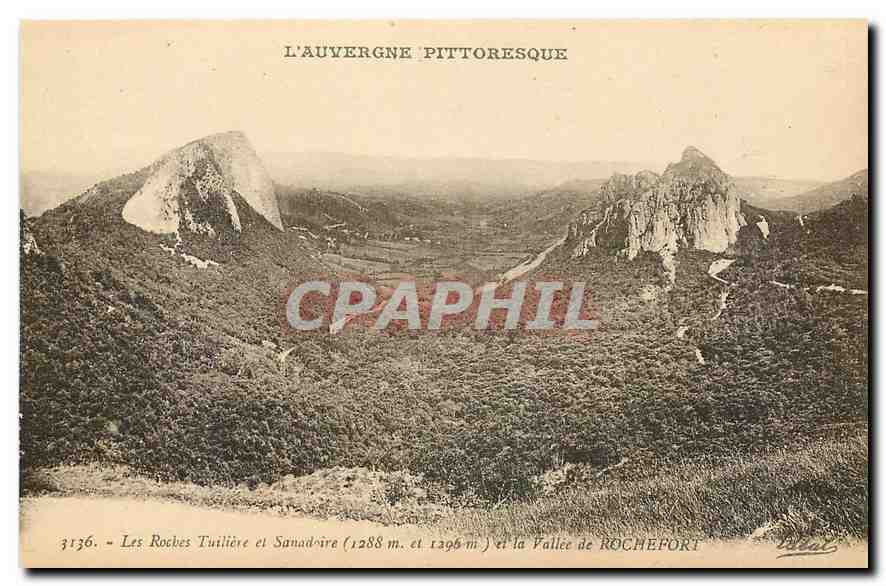 CPA L'Auvergne pittoresque les rochers Tuiliere et Sanadaire et la Vallee de Rochefort 