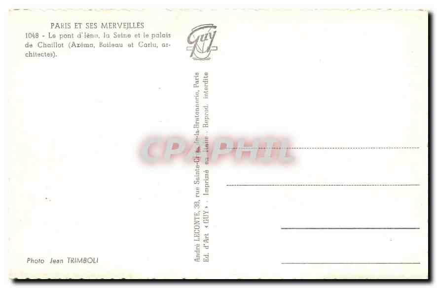 CPA Paris et ses Merveilles le Pont d'Iena la Seine et le Palais de Chaillot Azema Boileau et Carlu  — Verso