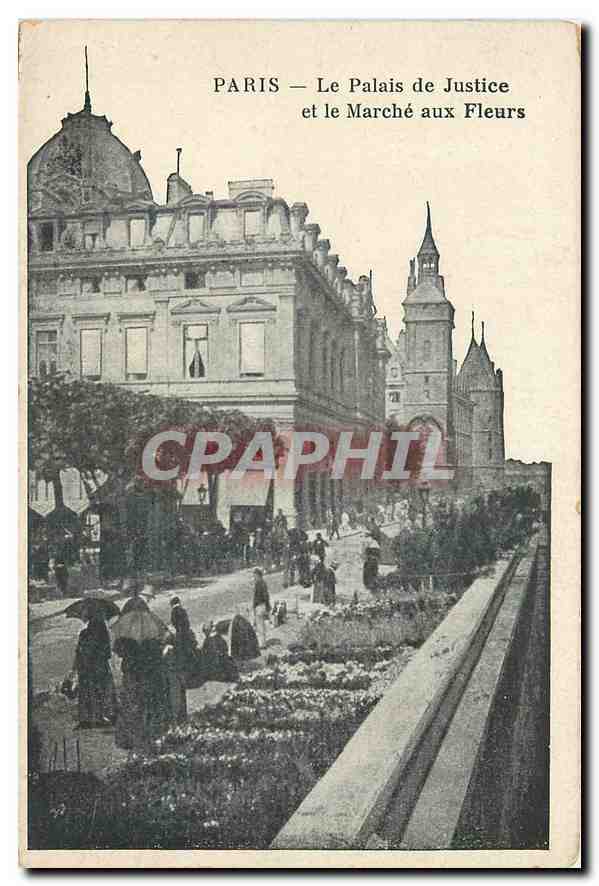CPA Paris Le Palais de Justice et le Marche aux Fleurs 