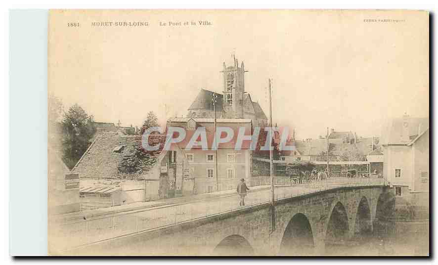 CPA Moret sur Loing Le Pont de la Ville 