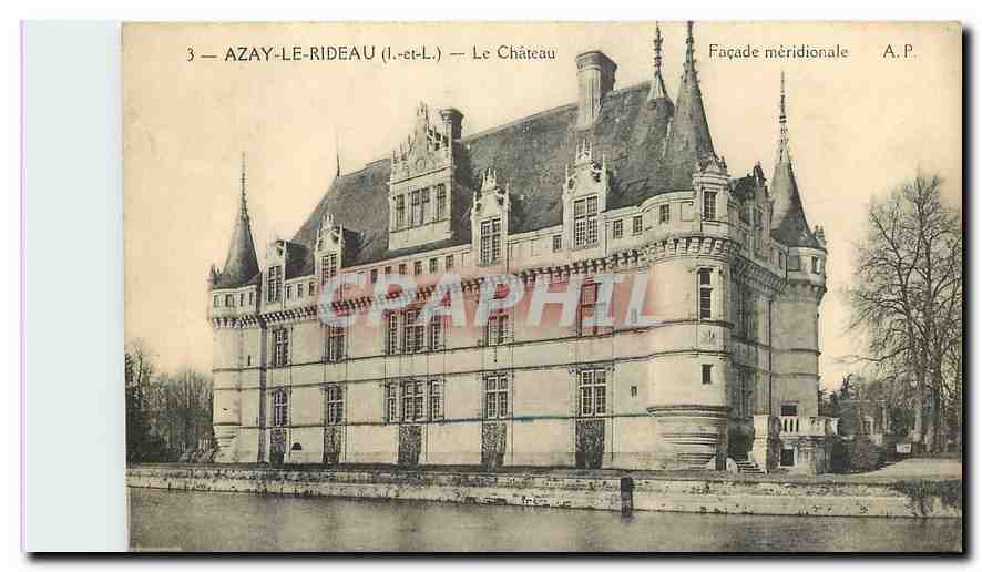 CPA Azay le Rideau I et L Le Chateau Facade meridionale 