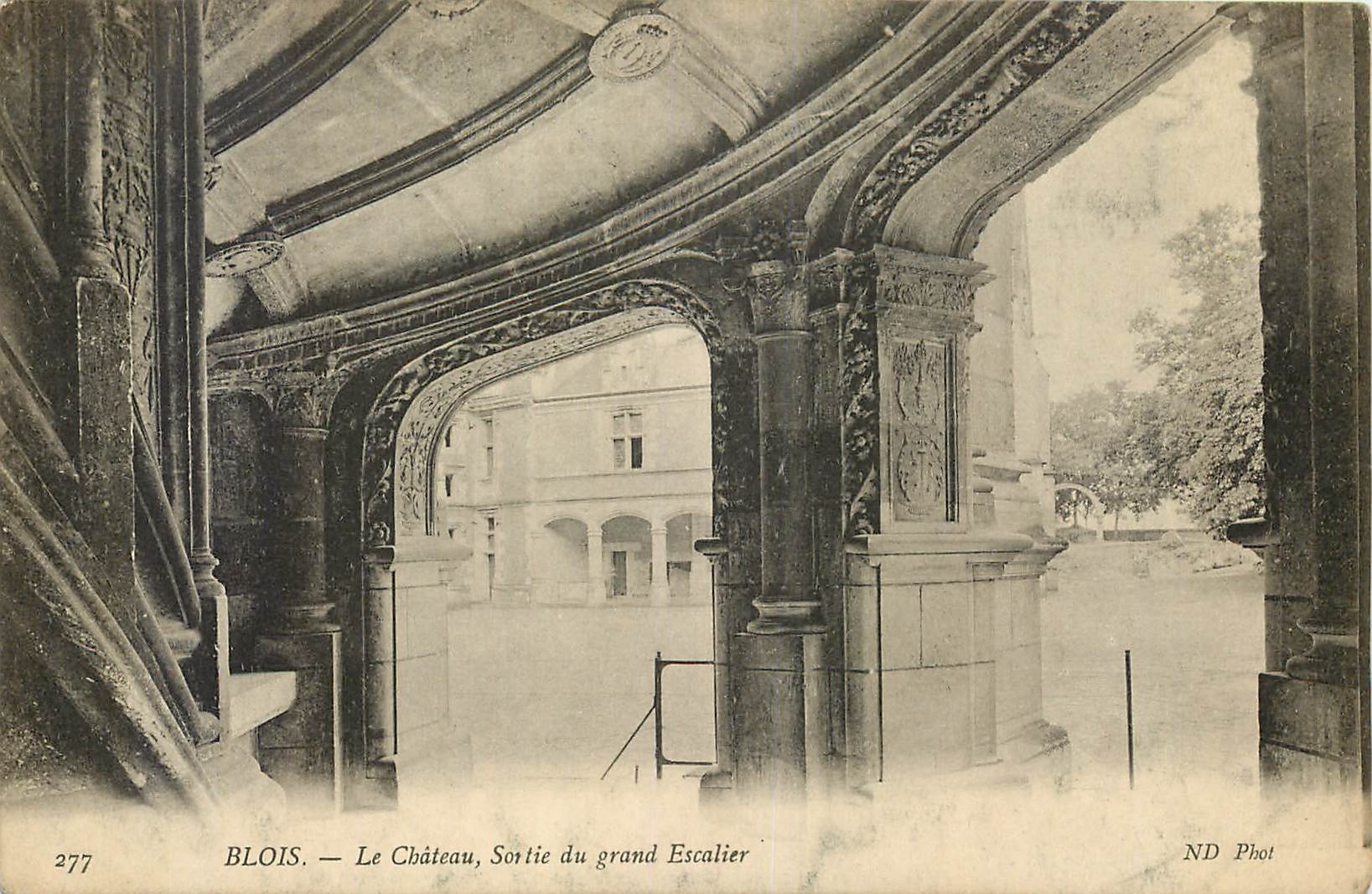 Blois — Le Château, Sortie du grand Escalier — ND Phot, n° 277