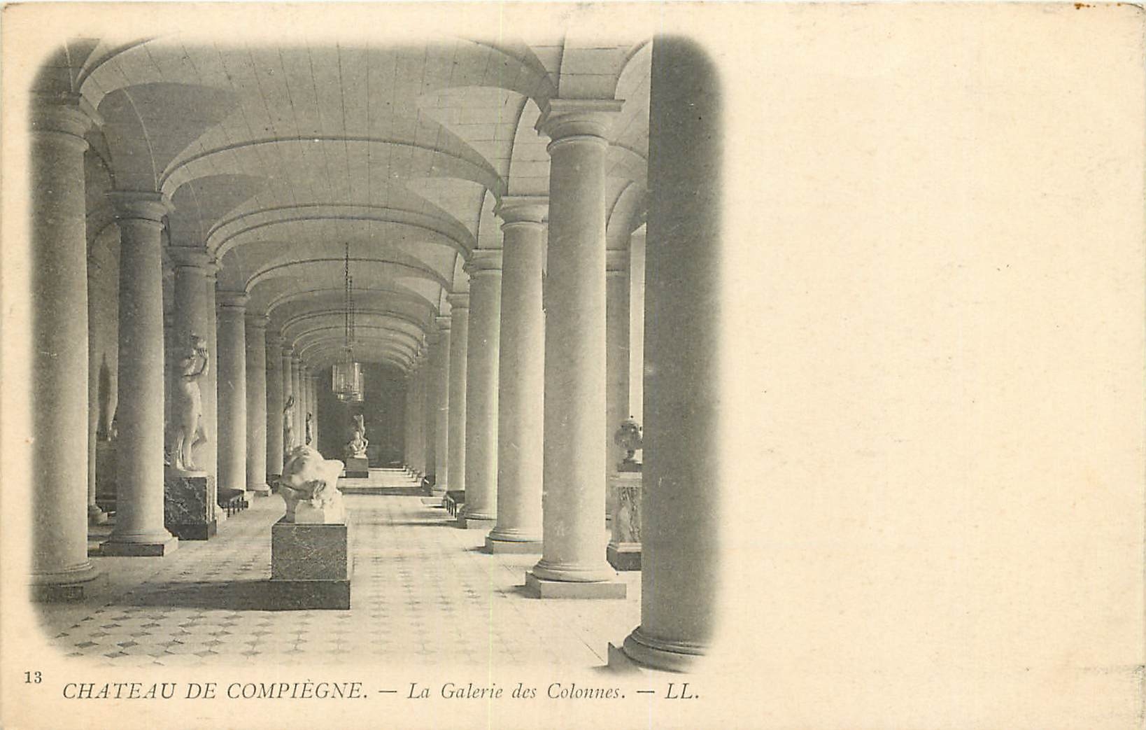 Château de Compiègne — La Galerie des Colonnes — LL.
