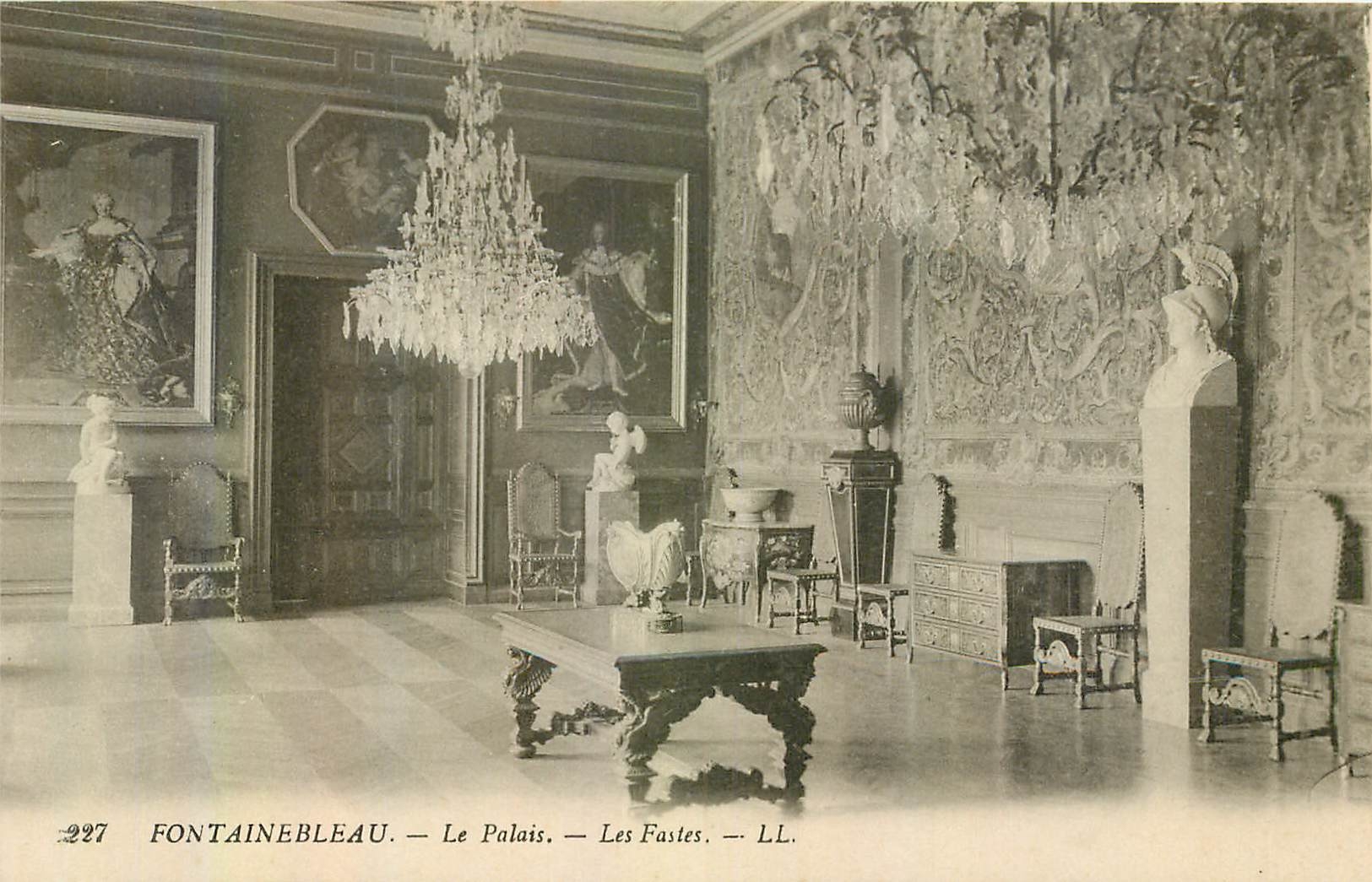 Fontainebleau — Le Palais — Les Fastes — LL.