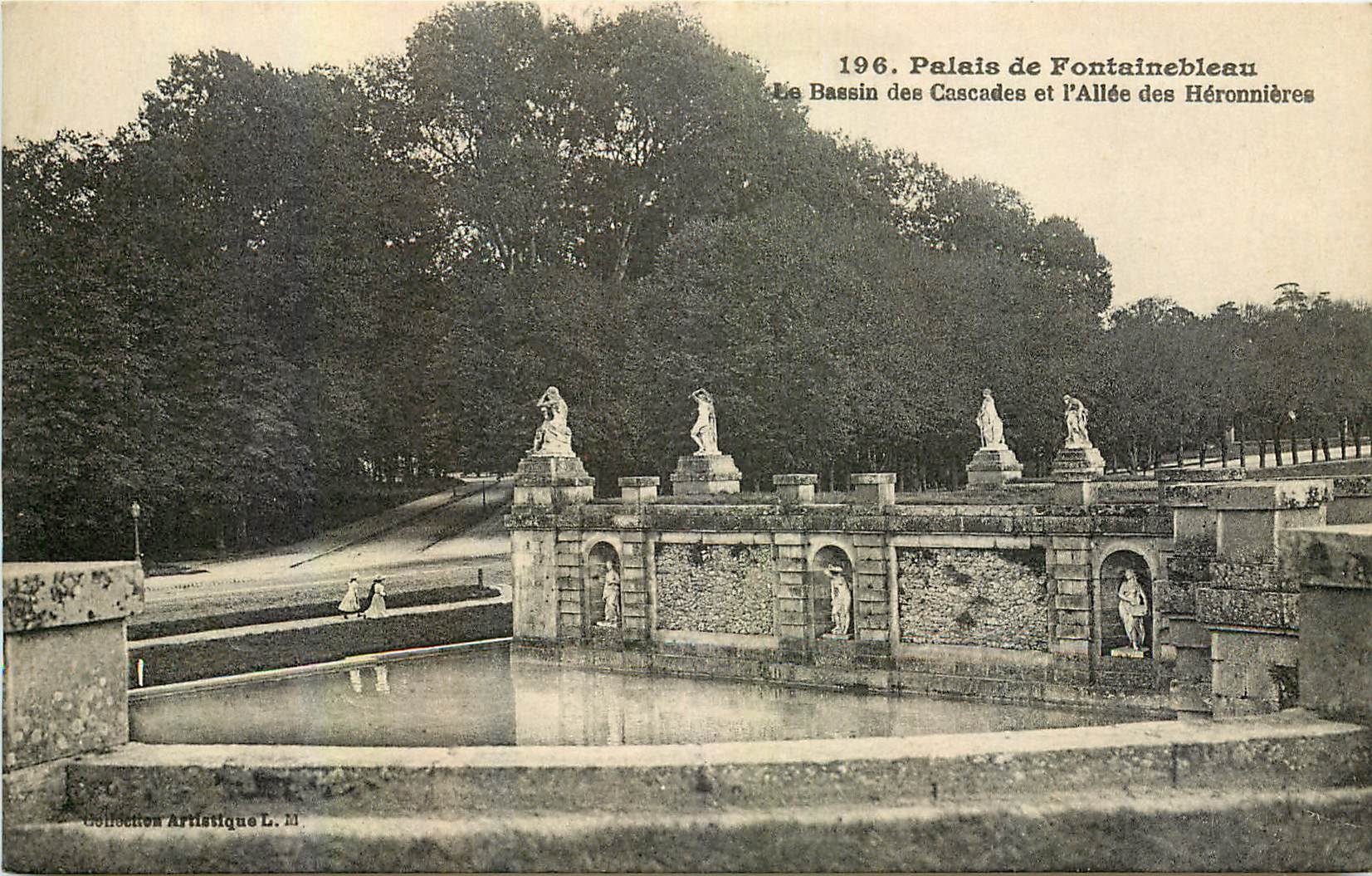 Palais de Fontainebleau — Le Bassin des Cascades et l'Allée des Héronnières — Collection Artistique L. M.