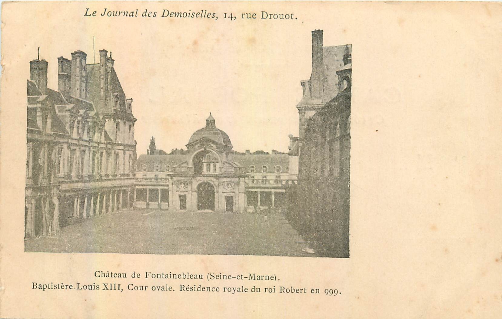 Schloss Fontainebleau — Ovaler Hof, königliche Residenz des Königs Robert im Jahr 999 — Le Journal des Demoiselles, 14, rue Drouot