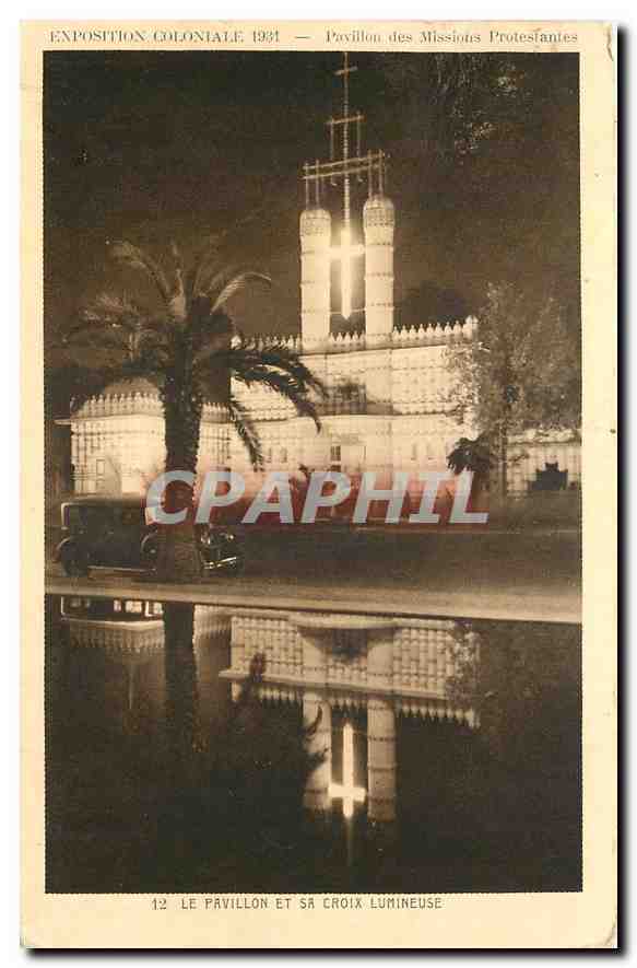 CPA Exposition Coloniale Pavillon des Missions Protestantes Le Pavillon et sa Croix lumineuse 