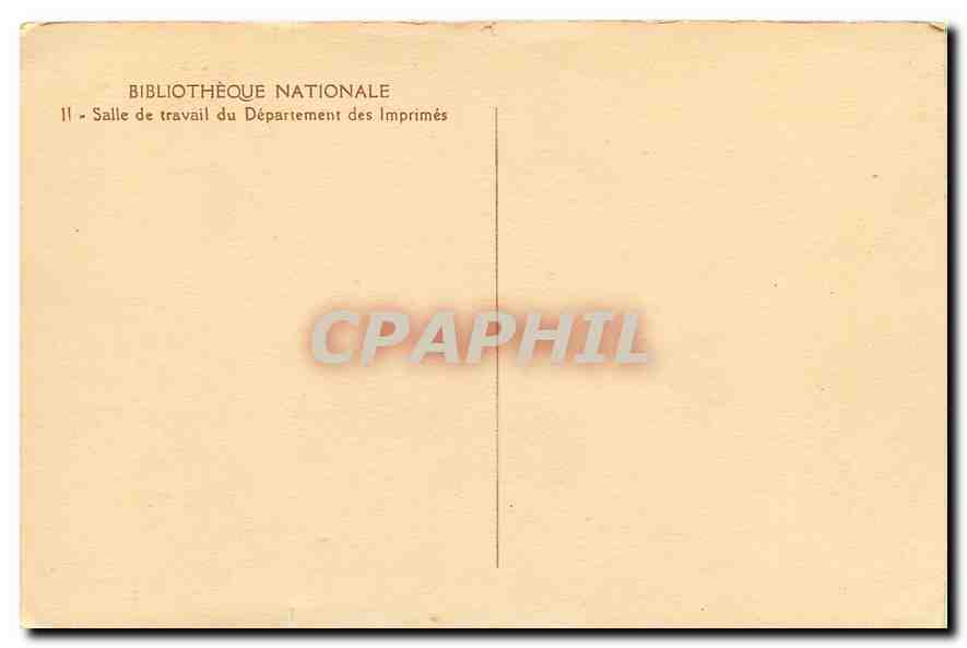 CPA Bibliotheque Nationale Salle de travail du Departement des Imprimes  — Verso