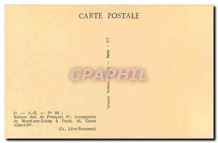 CPA Maison dite de Francois I transportee de Moret sur Loing a Paris  — Rückseite
