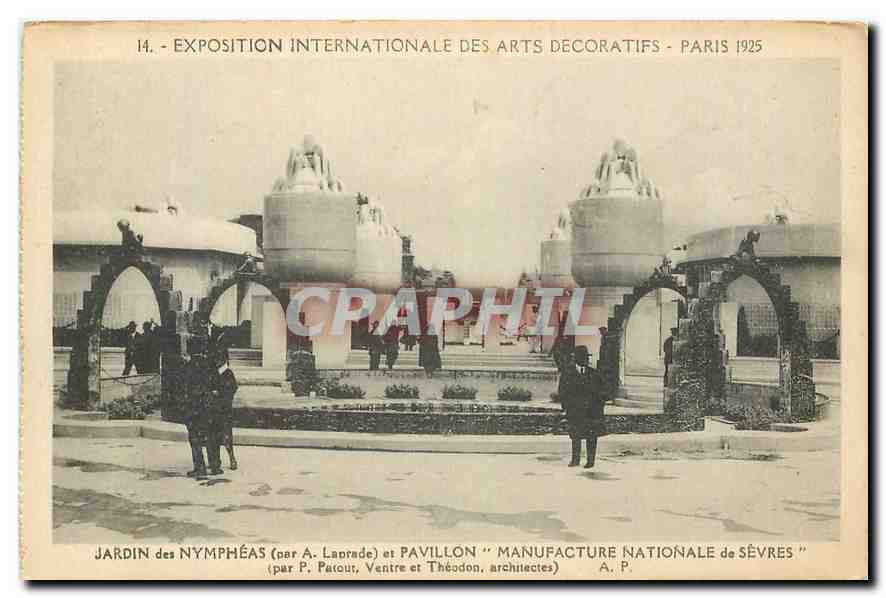 CPA Exposition Internationale des Arts Decoratifs Paris 1825 Jardin des Nympheas Par A Laprade et Pa