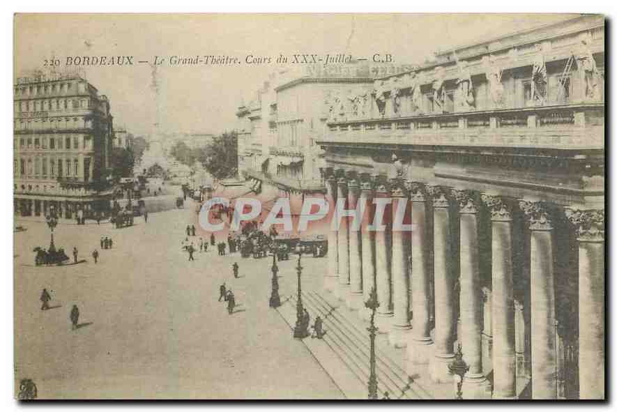 CPA Bordeaux Le Grand Theatre Cours du XXX Juillet 