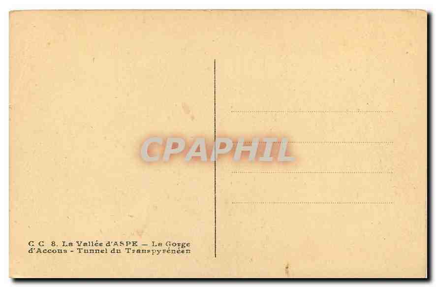 CPA La Vallee d'Aspe La Gorge d'Accous Tunnel du Transpyreneen  — Rückseite