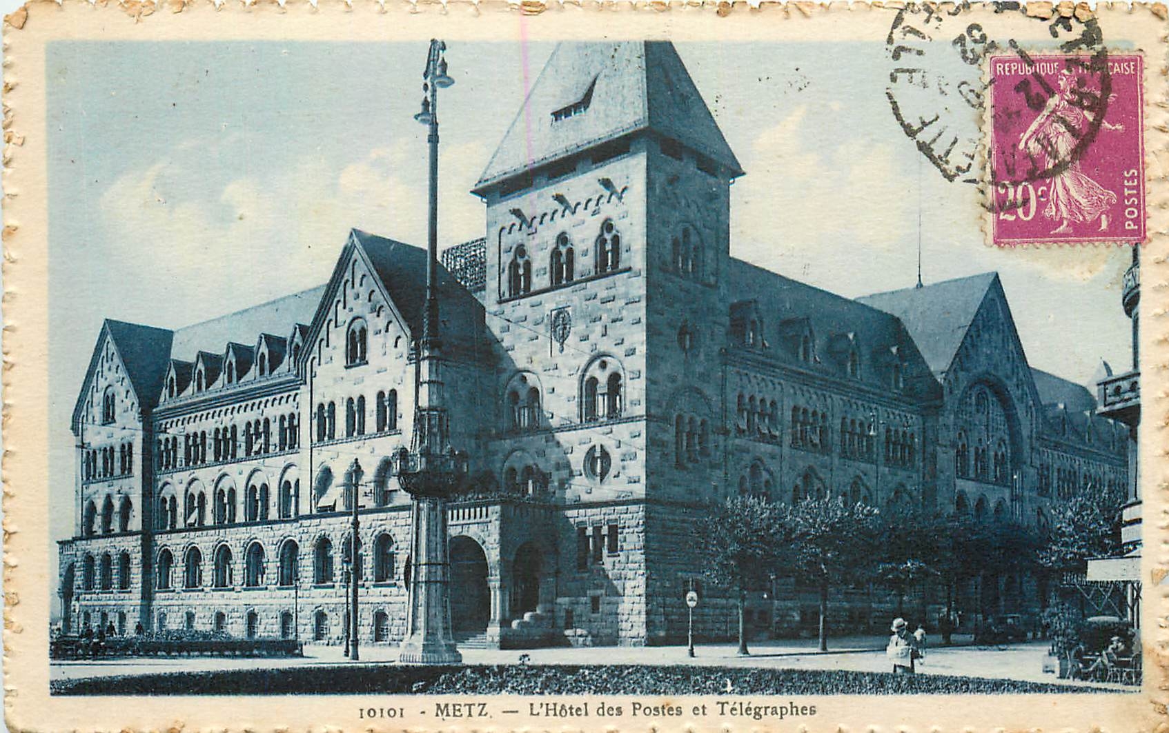 CPA Metz l'hotel des Postes et Telegraphes 