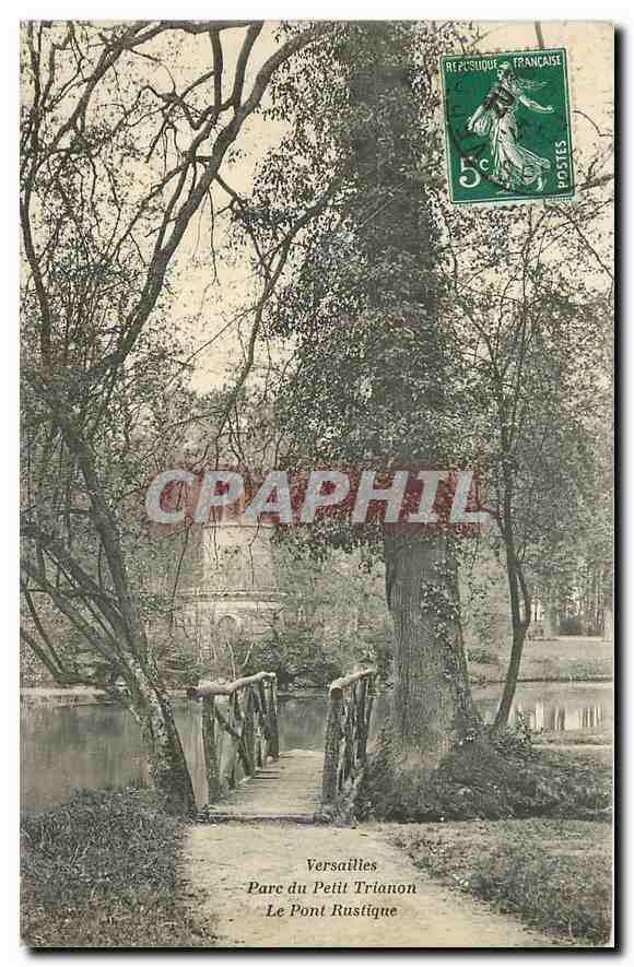 CPA Versailles parc du Petit Trianon le Pont Rustique 
