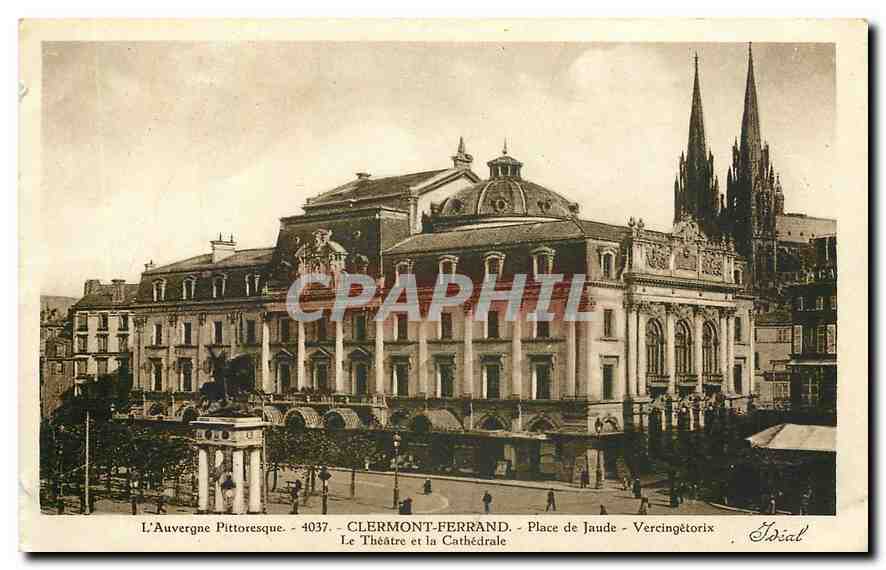 CPA L'auvergne pittoresque clermont Ferrand Place de jaude Vercingetorix le Theatre et la Cathedrale