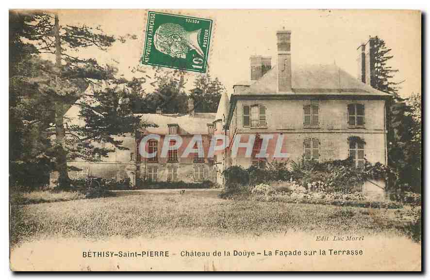 CPA Bethisy Saint Pierre Chateau de la Douye la facade sur la Terrasse 