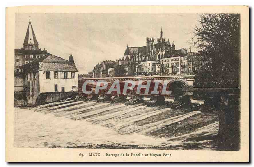 CPA Metz Barrage de la Pucelle et Moyen Pont 
