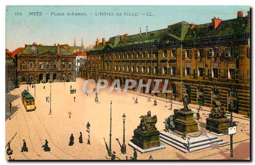 CPA Metz Place d'Armes L'Hotel de Ville 