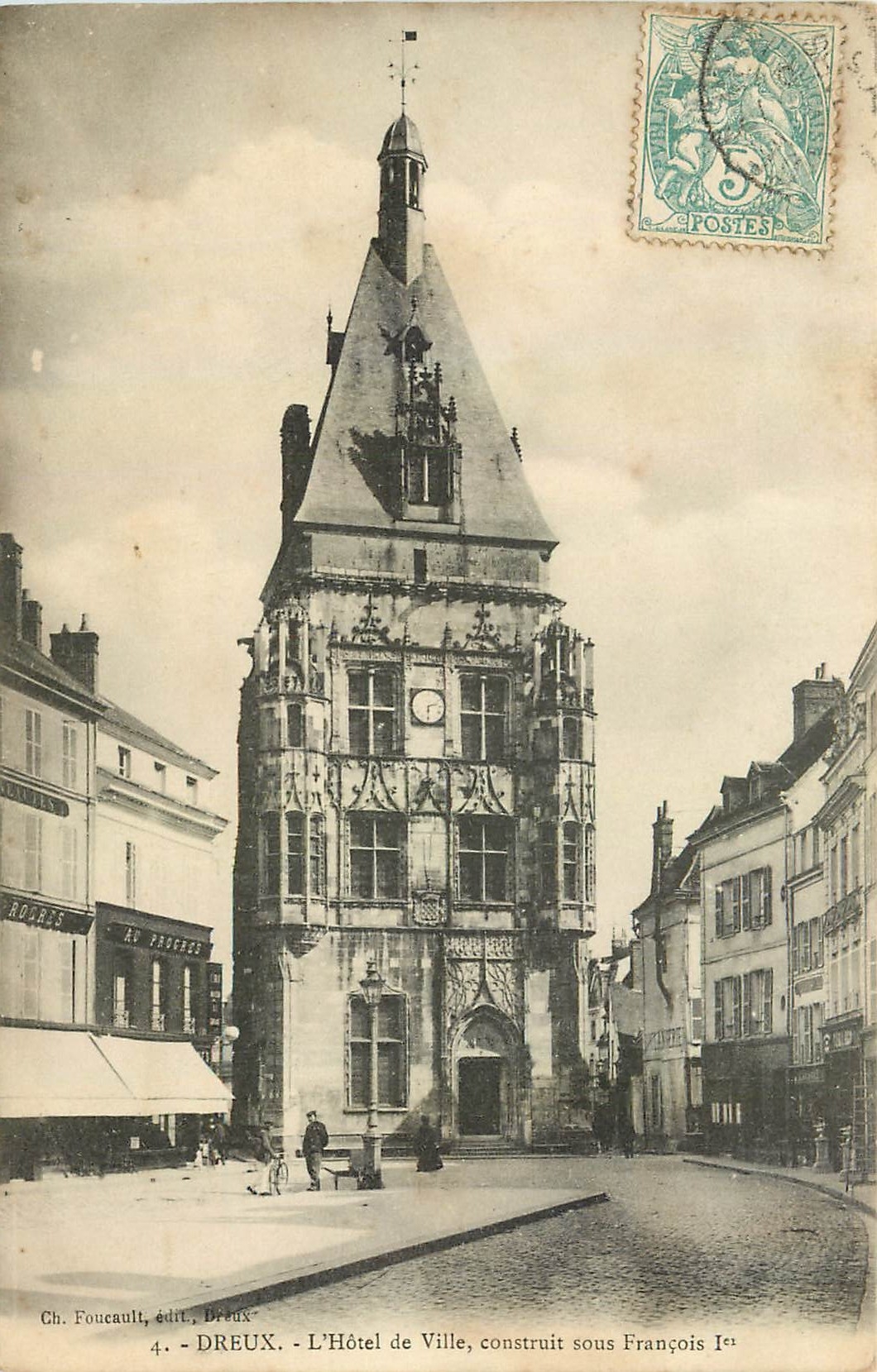 Dreux - L'Hôtel de Ville, construit sous François Ier — Ch. Foucault, édit. Dreux, n°4