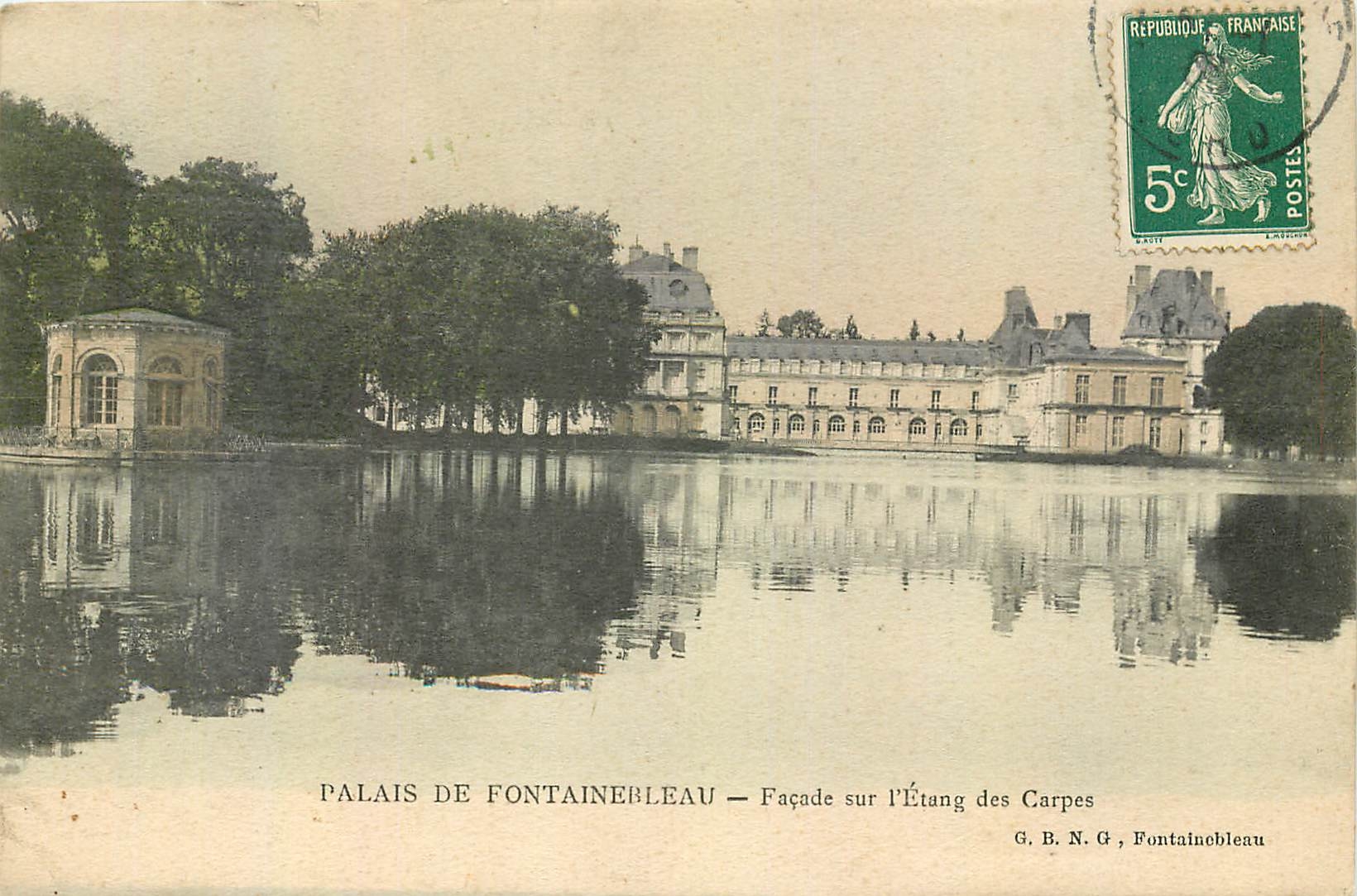 Palais de Fontainebleau — Façade sur l'Étang des Carpes — G. B. N. G., Fontainebleau