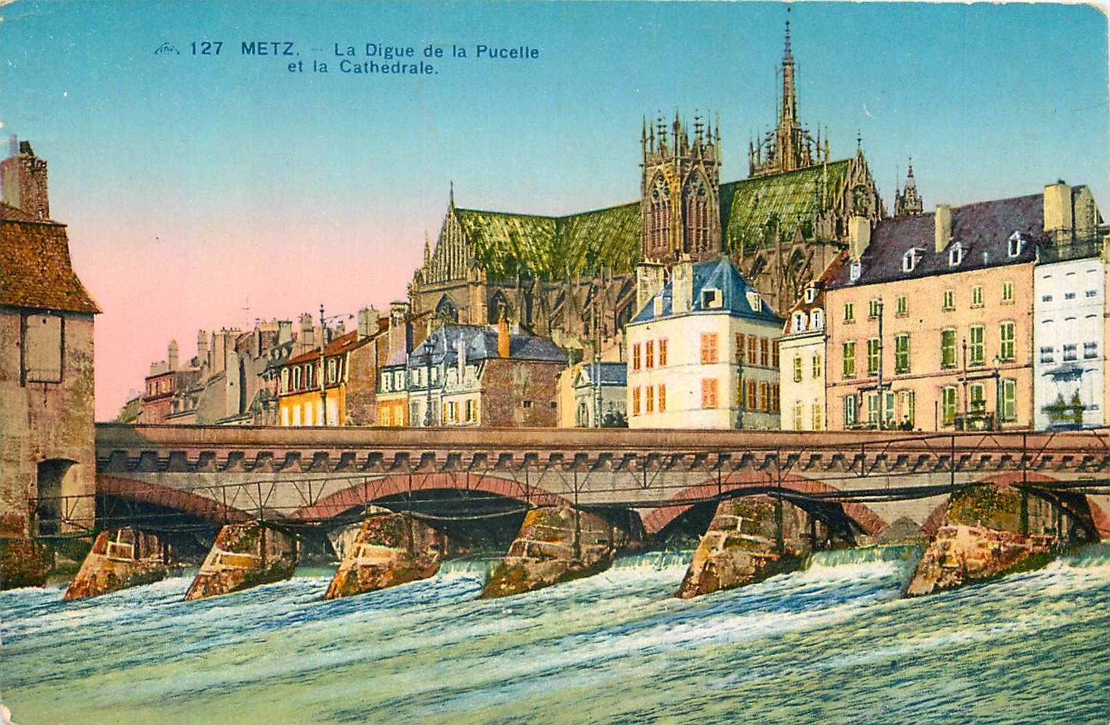 CPA Metz La Digue de la Pucelle et le Cathedrale 
