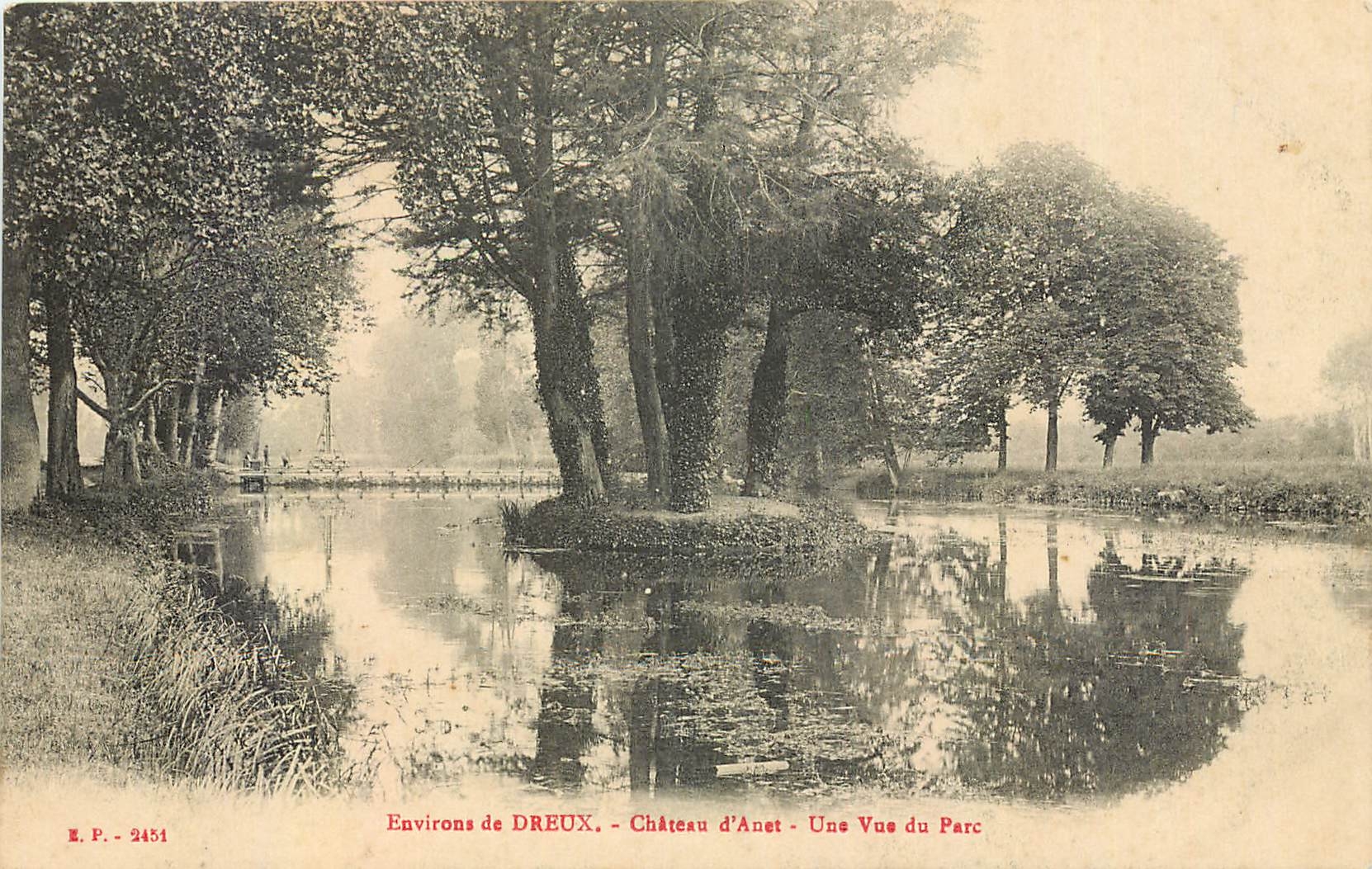 Environs de DREUX - Château d'Anet - Une Vue du Parc — E.P. - 2451