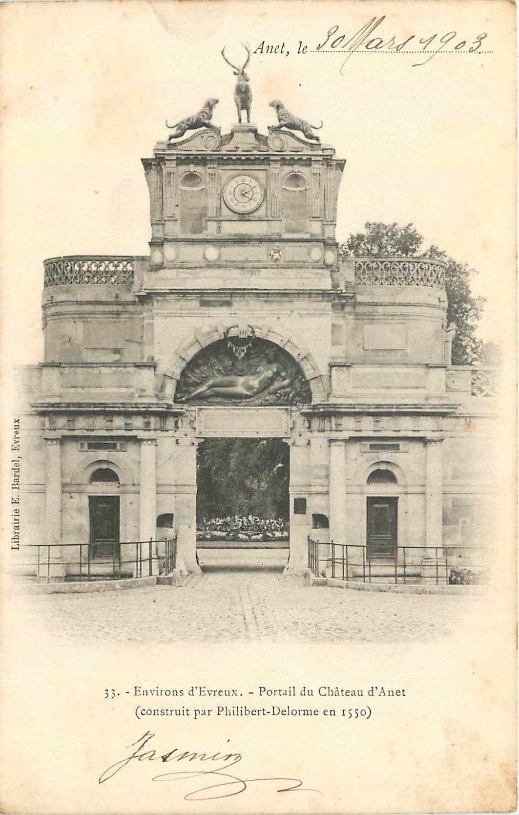 Anet, le Portail du Château — construit par Philibert-Delorme en 1550 — Librairie E. Bardel, Évreux, n°33