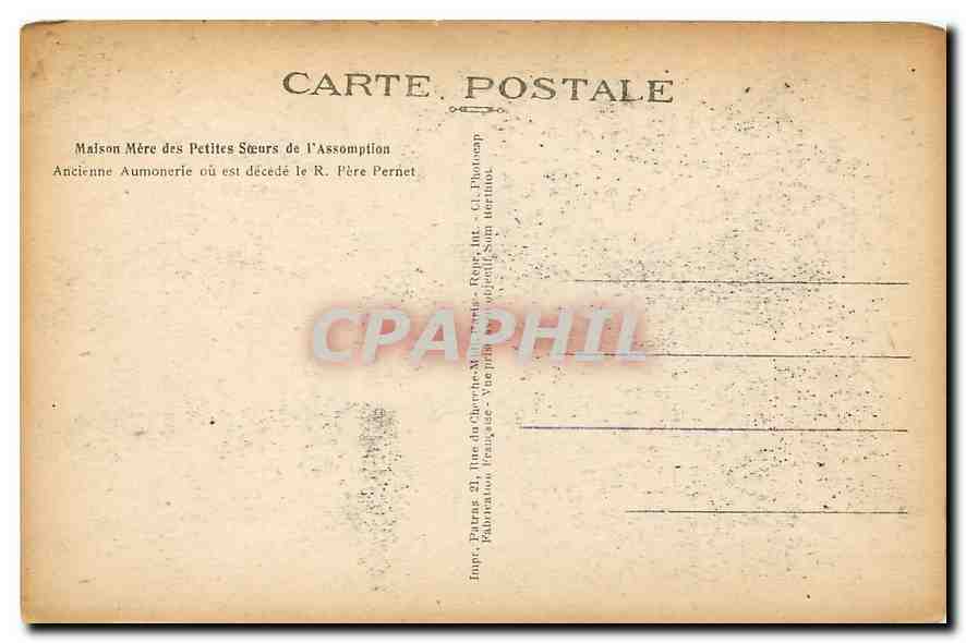 CPA Maison Mere des Petites Soeurs de l'Assomption Ancienne Aumonerie ou est decede le R Pere Pernet — Rückseite