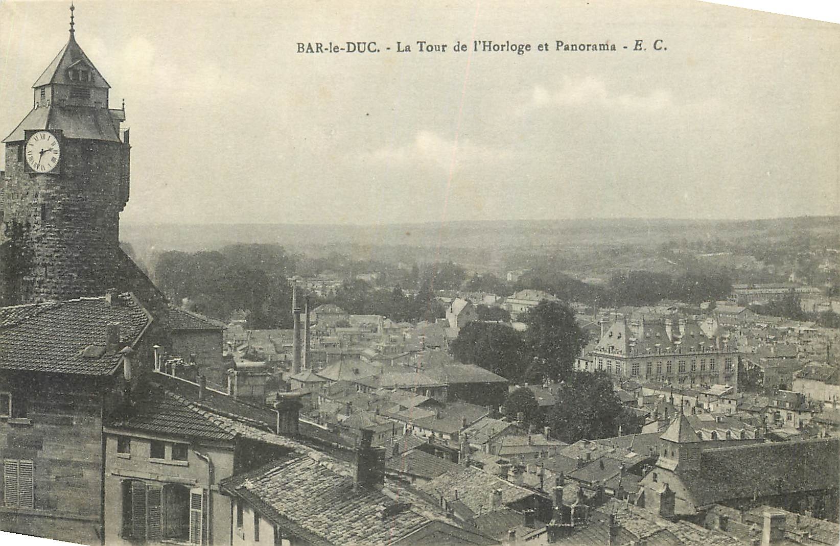 Bar-le-Duc - La Tour de l'Horloge et Panorama - E. C.