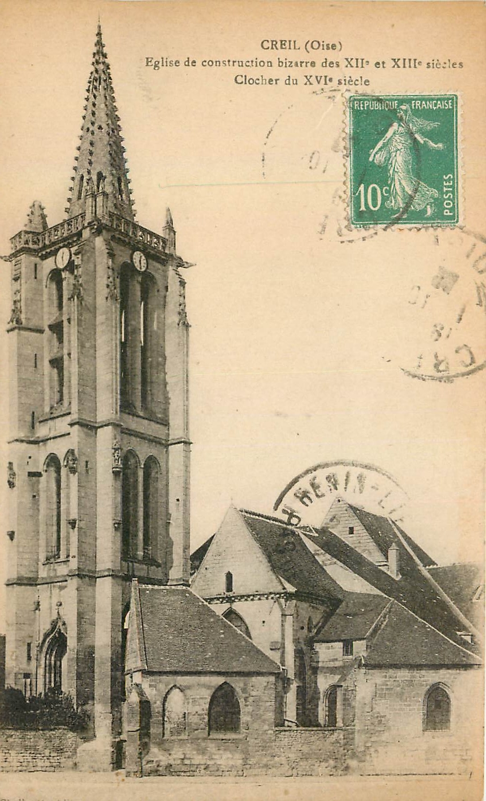Creil (Oise) — Église de construction bizarre des XIIe et XIIIe siècles, clocher du XVIe siècle — Éditeur non identifié