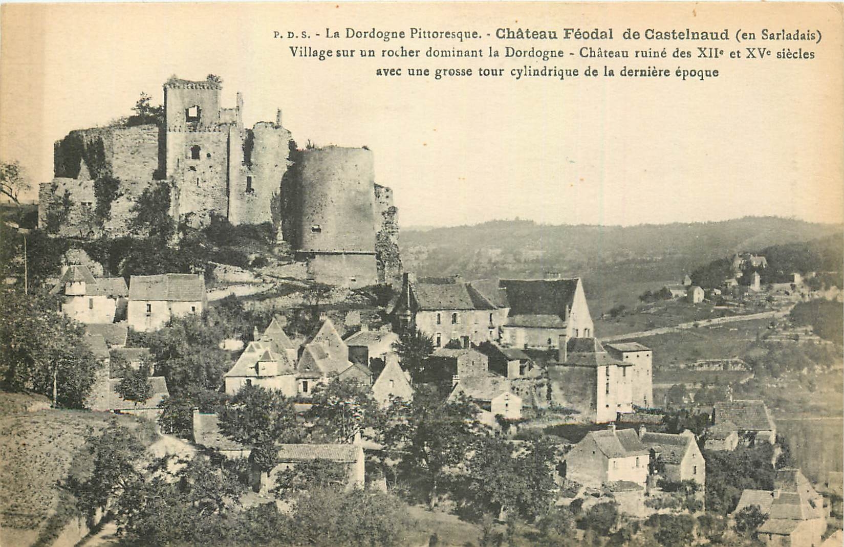 CPA La Dordogne pittoresque Chateau Feodal de Castelnaud village sur un rocher dominant la Dordogne 