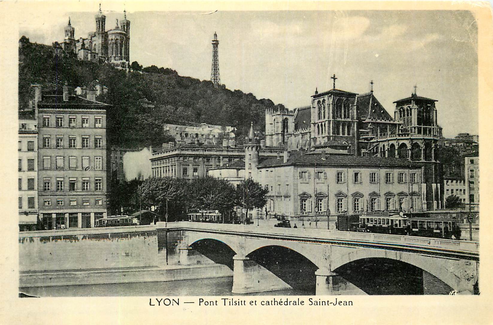 CPA Lyon Pont Tilsitt et cathedrale Saint Jean 