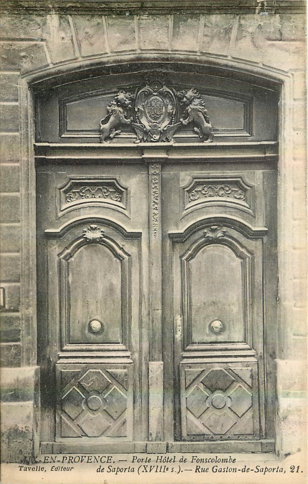 Aix-en-Provence — Poort van het Hotel de Fonscolombe (18e eeuw) — Rue Gaston-de-Saporta, 21. — Tavelle, Uitgever