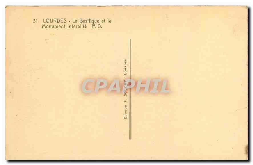 CPA Lourdes La Basilique et le Monument Interallie  — Verso
