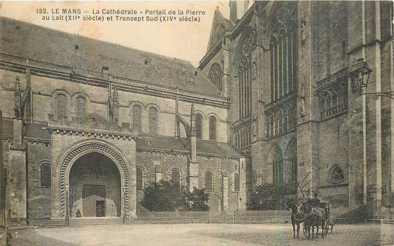 CPA Le Mans La Cathedrale Portail de la Pierre au Lait et Transept Sud 
