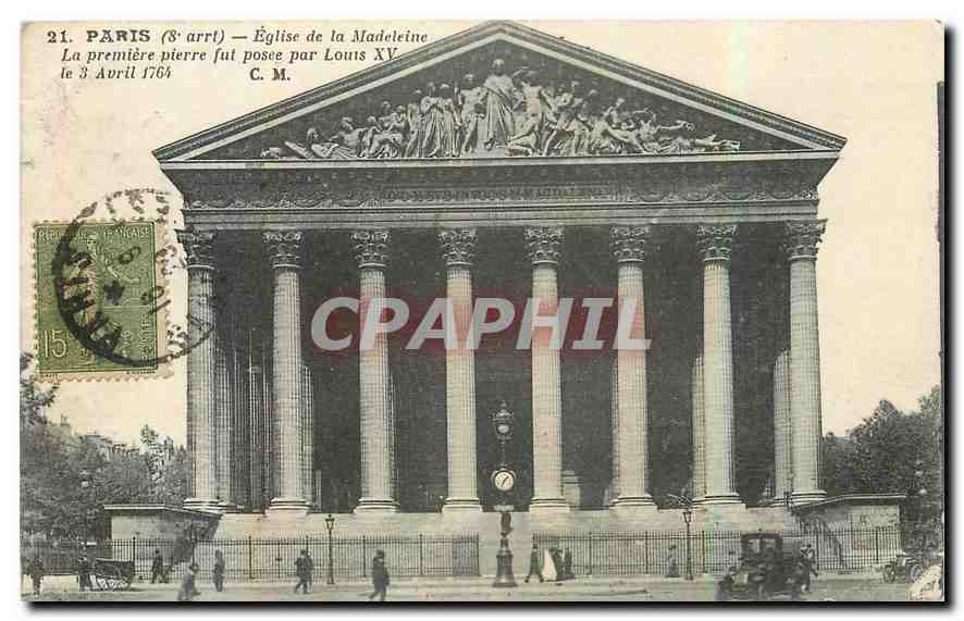 CPA Paris 8 arrt Eglise de la Madeleine la premiere pierre fut posee par Louis XV le 3 Avril 1764 