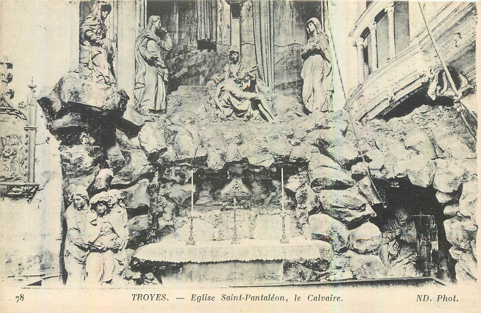 Troyes — Église Saint-Pantaléon, le Calvaire — ND. Phot.