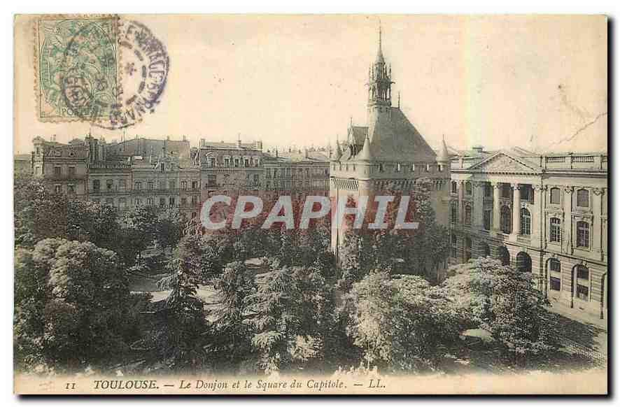 CPA Toulouse le Donjon et le Square du Capitole 