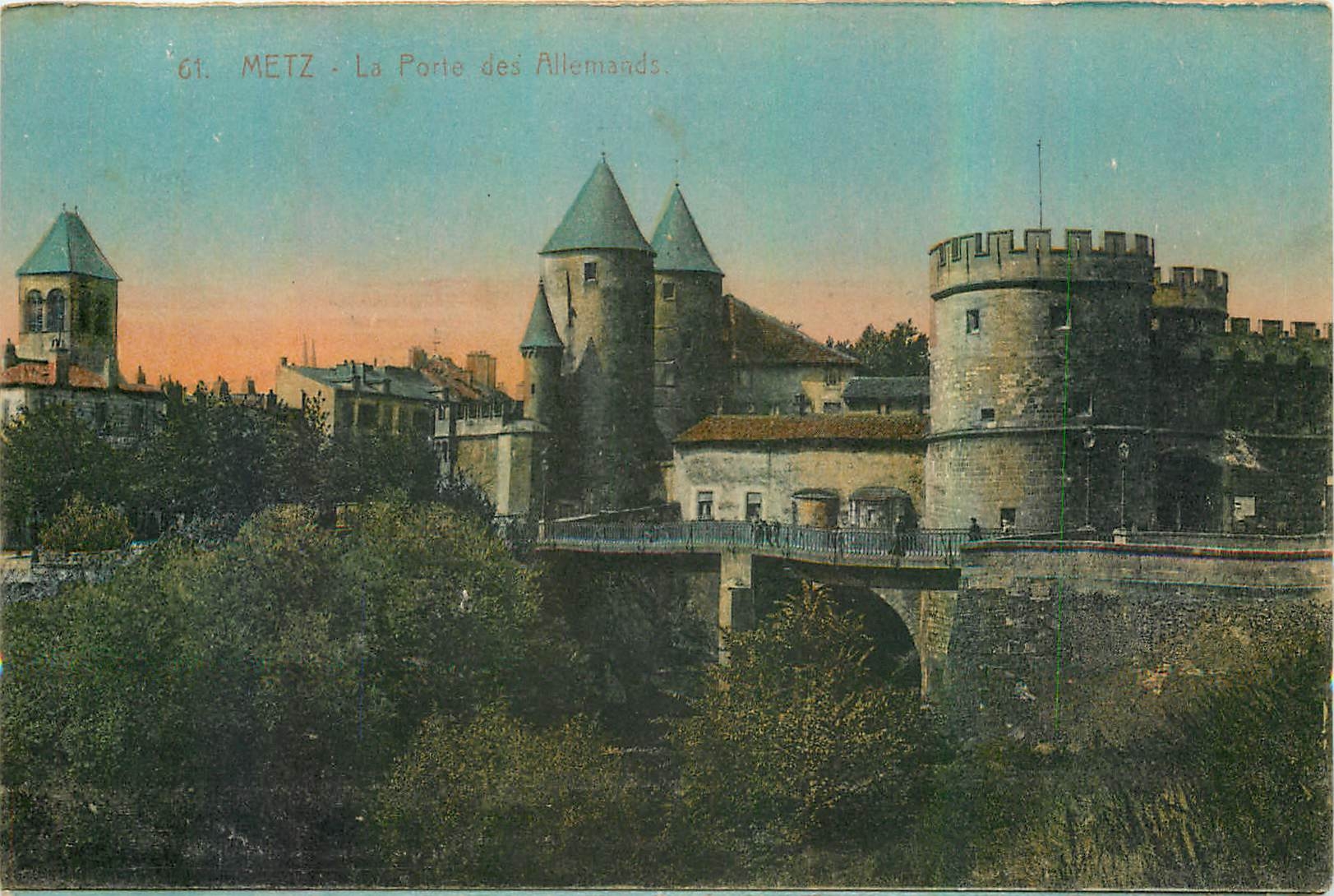 CPA Metz Le Porte des Allemands 