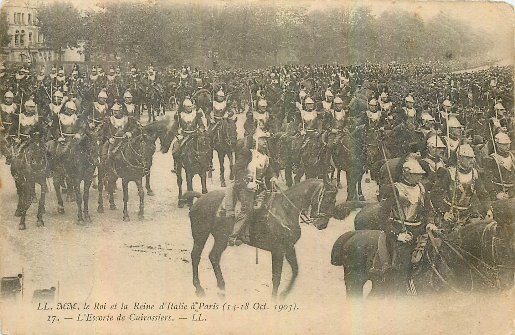 CPA Le Roi et la Reine d'Italie a Paris L'Escorte de Cuirassiers Militaria