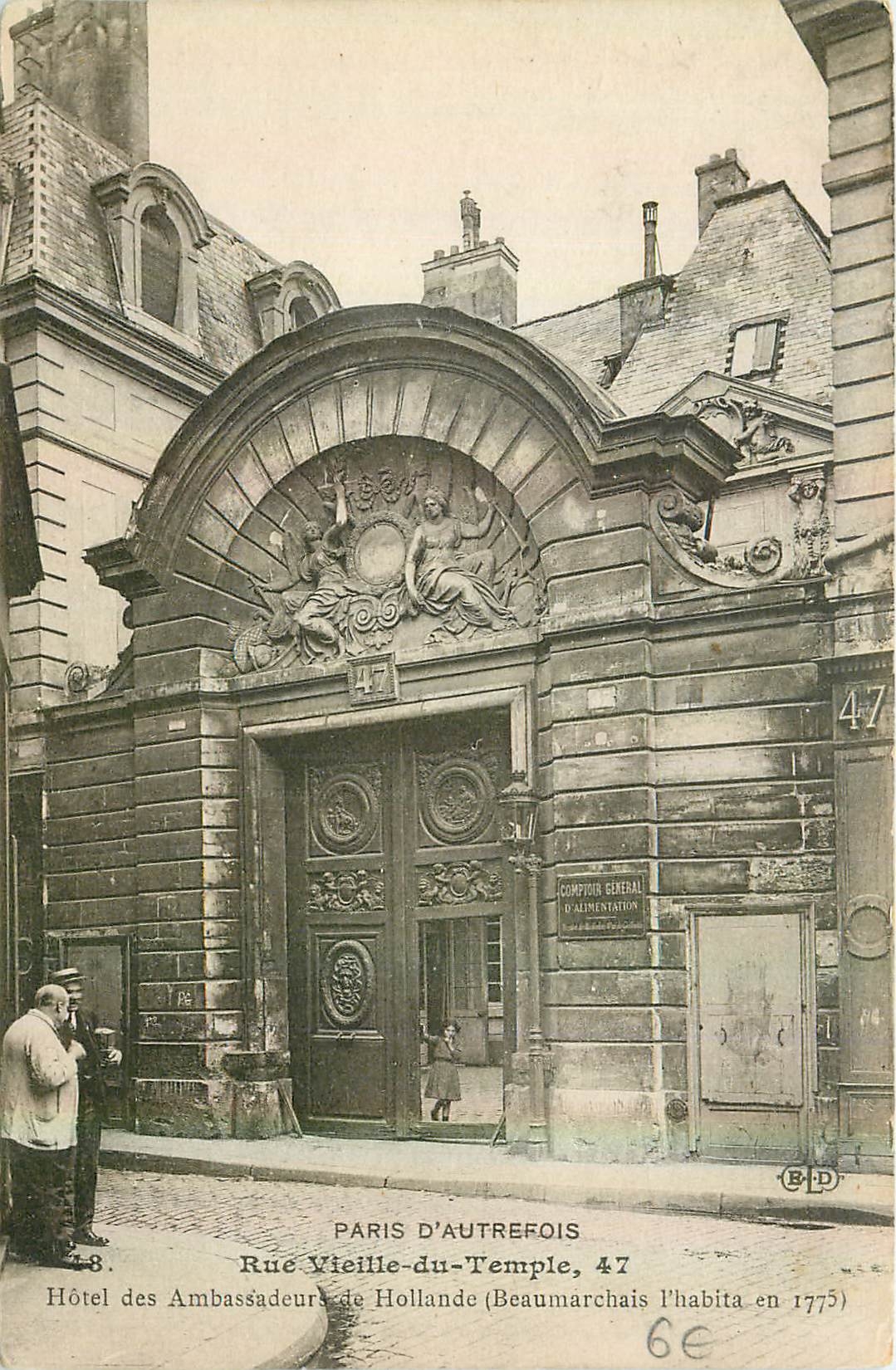 Hôtel des Ambassadeurs de Hollande — Rue Vieille-du-Temple, 47 — Paris d'autrefois