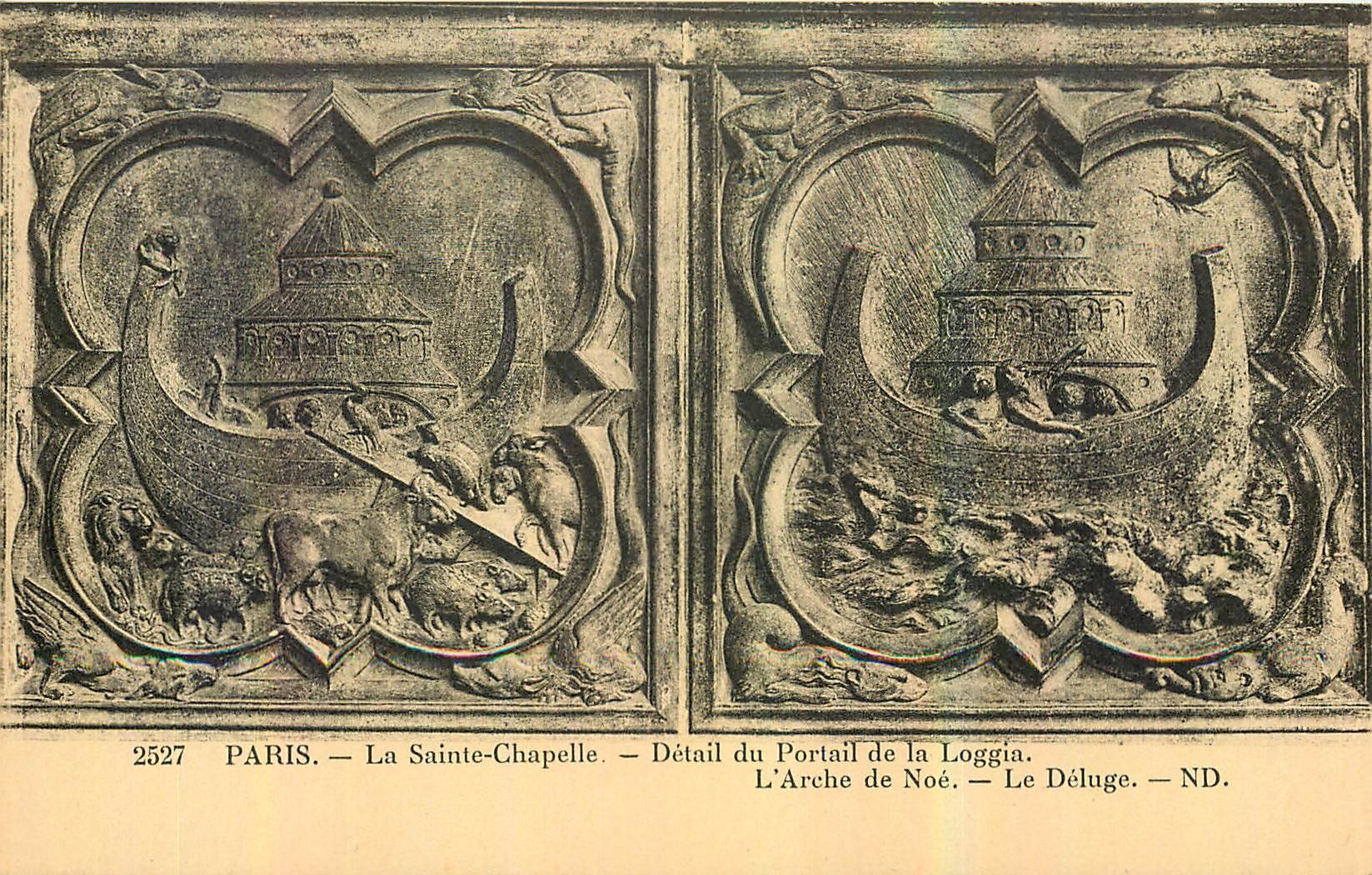 CPA Paris la Sainte Chapelle Detail du Portail de la Loggia L'Arche de Noe Le Deluge 